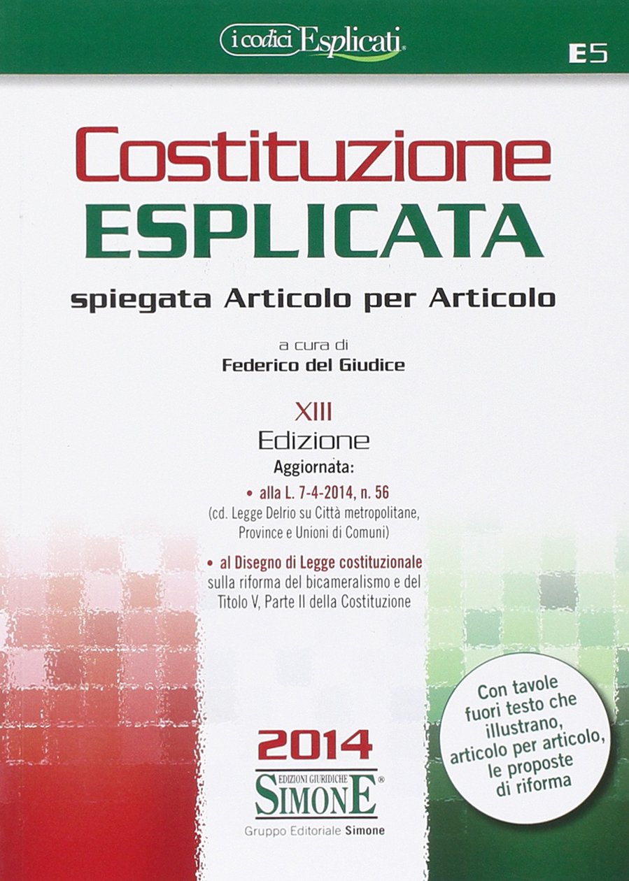Costituzione esplicata. Spiegata articolo per articolo book