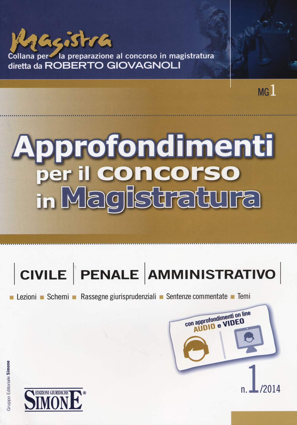 Approfondimenti per il concorso in magistratura civile, penale, amministrativa (2014) (Vol. 1) book