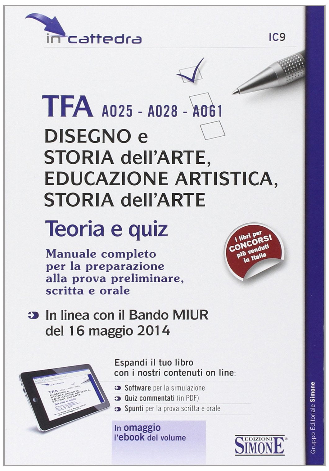 TFA A025-A028-A061 disegno e storia dell'arte, educazione artistica, storia dell'arte. Teoria e quiz. Manuale completo.. Con aggiornamento online. Con e-book book