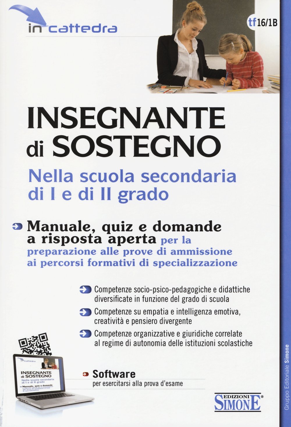 Insegnante di sostegno nella scuola secondaria di I e di II grado. Manuale, quiz e domande a risposta aperta per la preparazione alle prove di ammissione... book