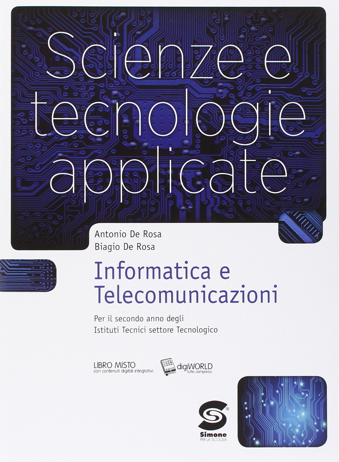 Scienze e tecnologie applicate. Informatica e telecomunicazioni. Per gli Ist. tecnici. Con e-book. Con espansione online book
