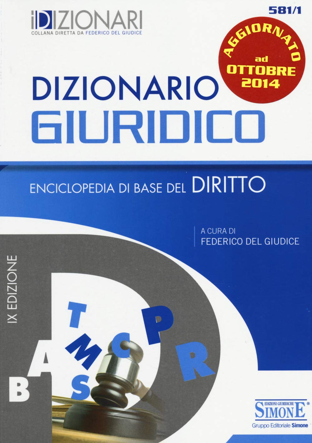 Dizionario giuridico. Enciclopedia di base del diritto Law