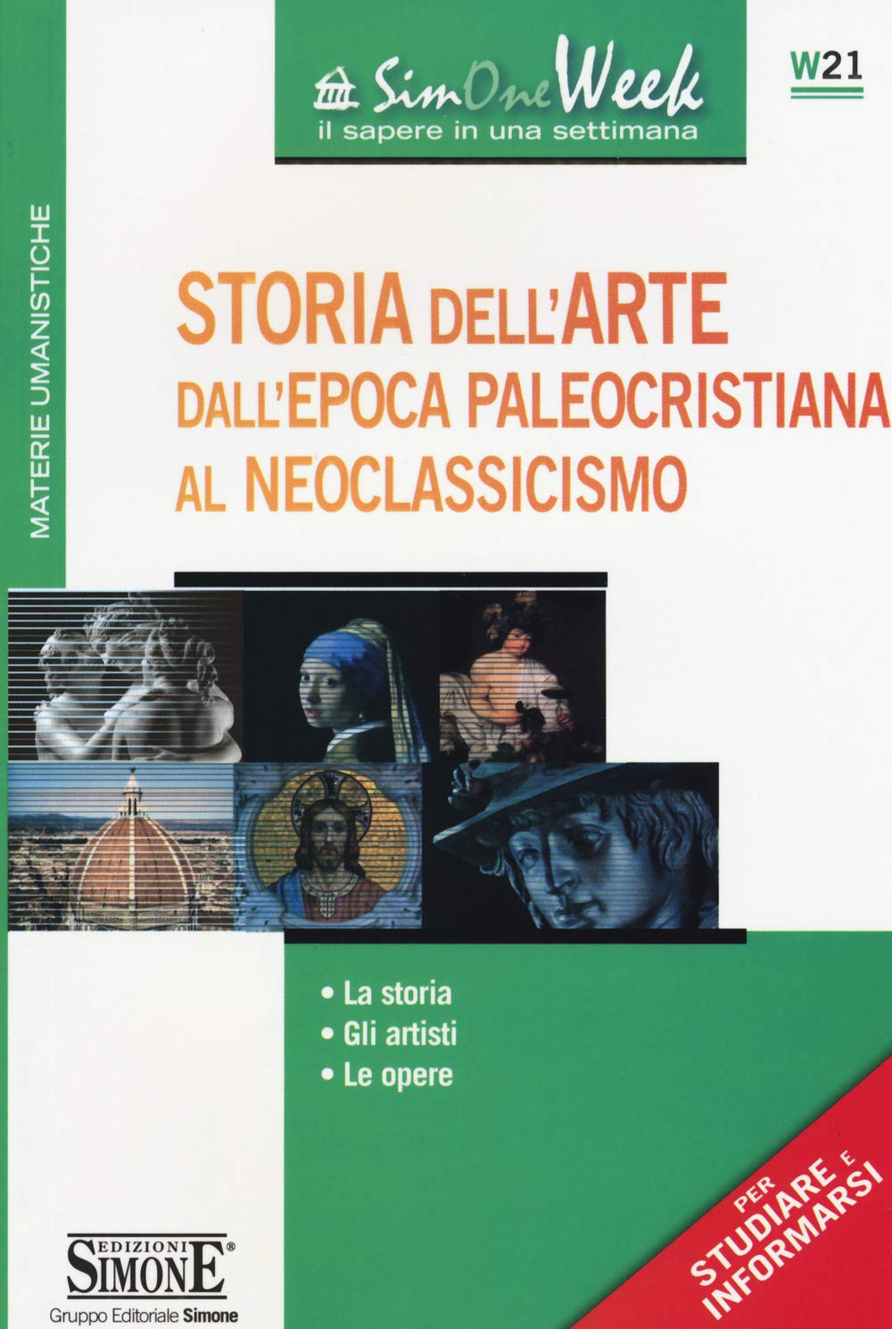 Storia dell'arte dall'epoca paleocristiana al neoclassicismo. La storia. Gli artisti. Le opere book