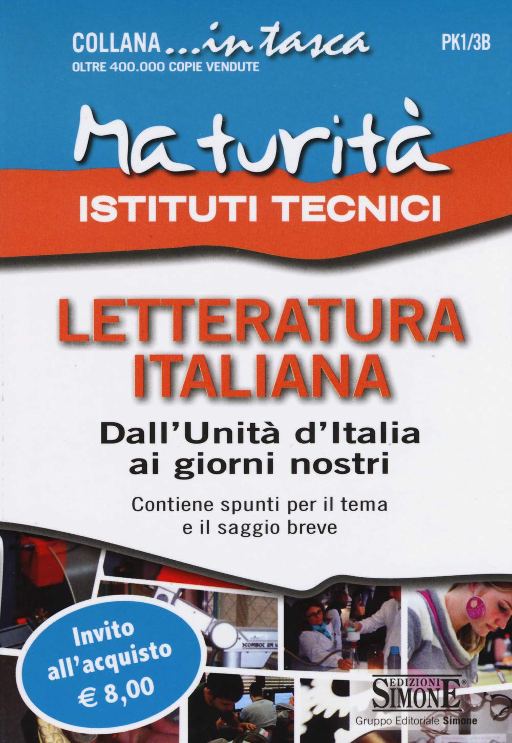 Maturità Istituti Tecnici. Letteratura italiana: Dall'Unità d'Italia ai giorni nostri book