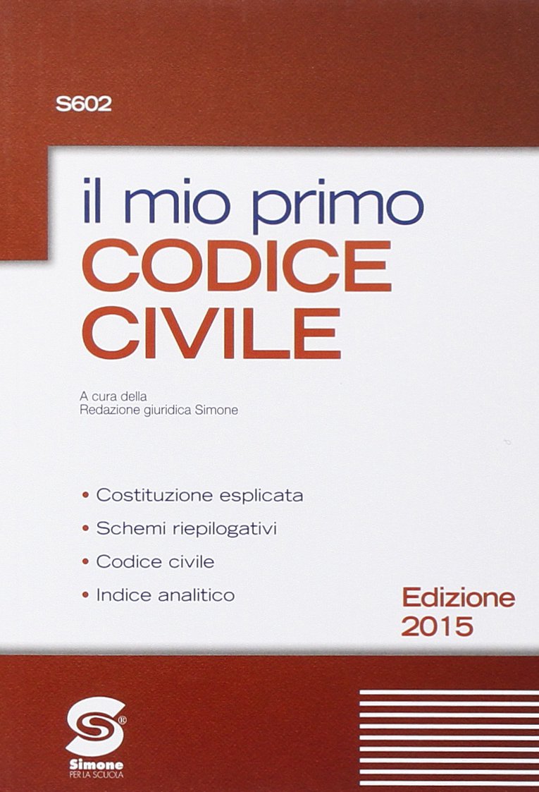 Il mio primo codice civile. Per le Scuole superiori book
