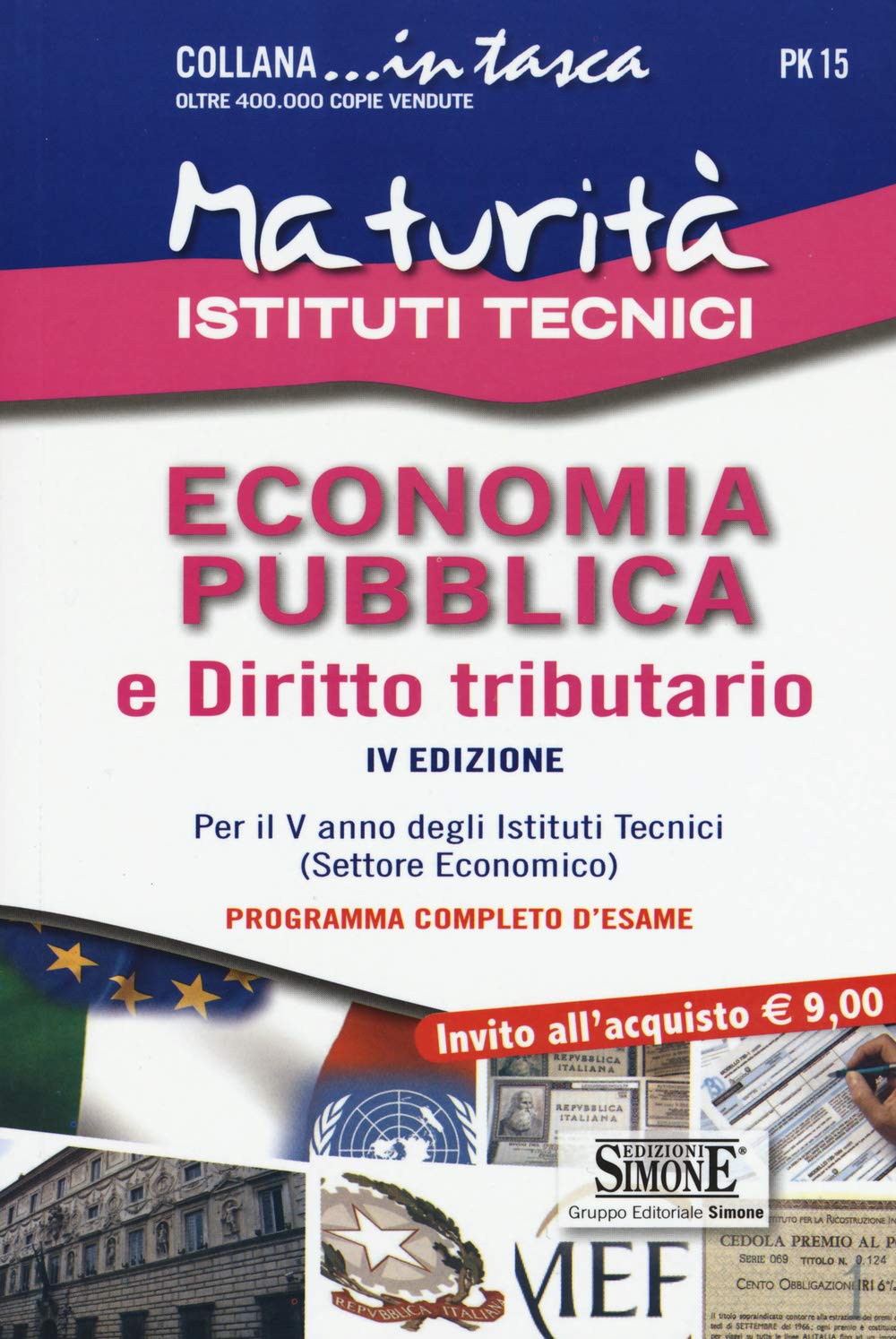 Maturità Istituti Tecnici. Economia pubblica e diritto tributario book