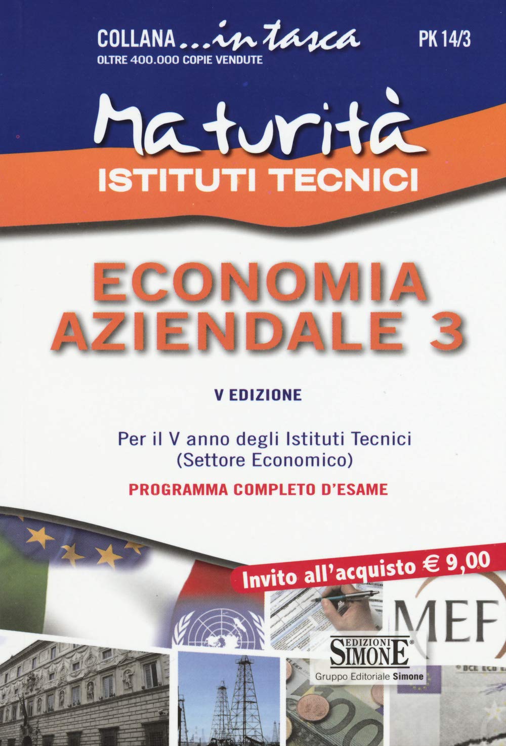 Maturità istituti tecnici. Economia aziendale 3 (In tasca) Non-fiction
