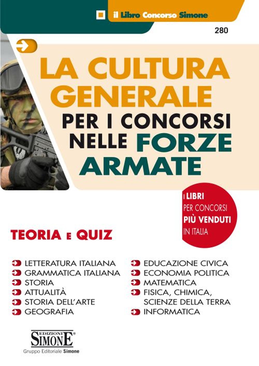 La cultura generale per i concorsi nelle forze armate. Teoria e quiz book