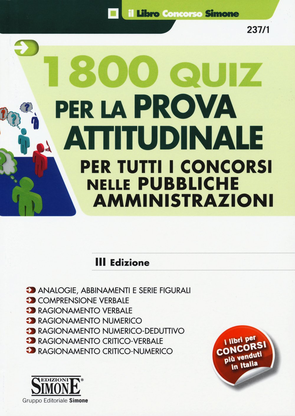 1800 quiz per la prova attitudinale. Per tutti concorsi nelle pubbliche amministrazioni book