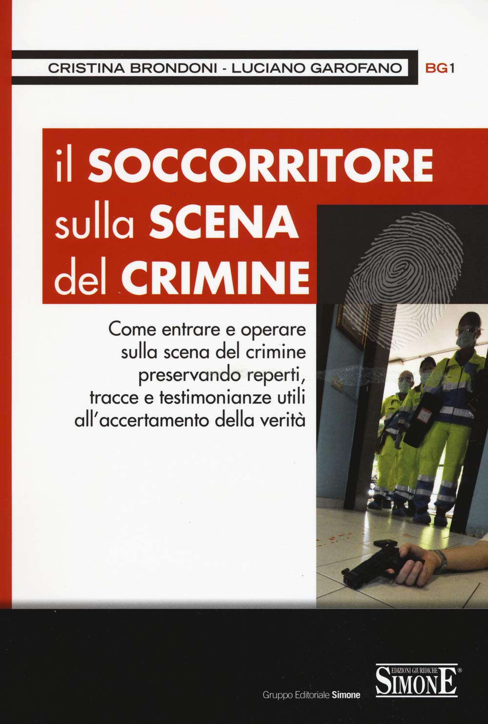 Il soccorritore sulla scena del crimine Medicine
