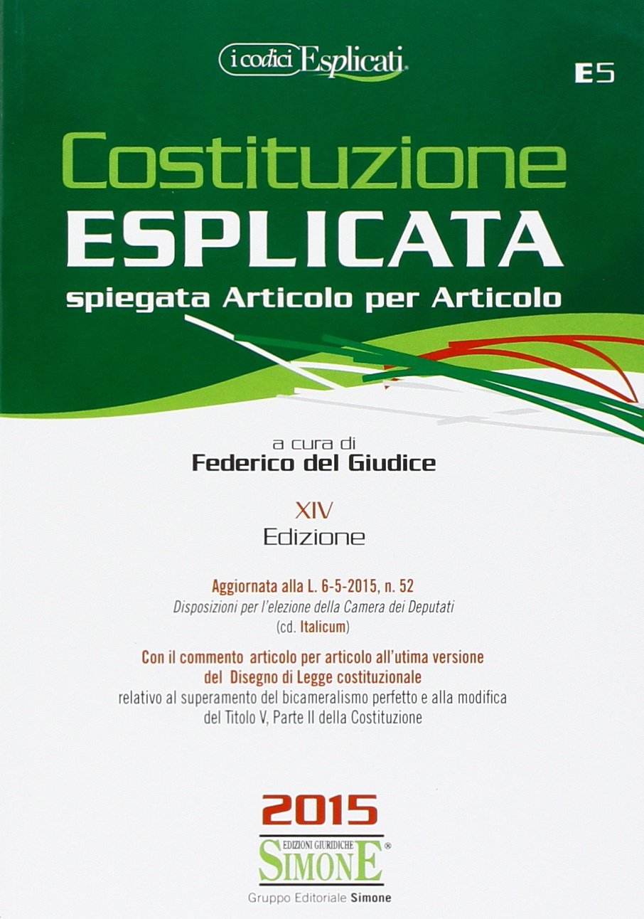 Costituzione esplicata. Spiegata articolo per articolo book