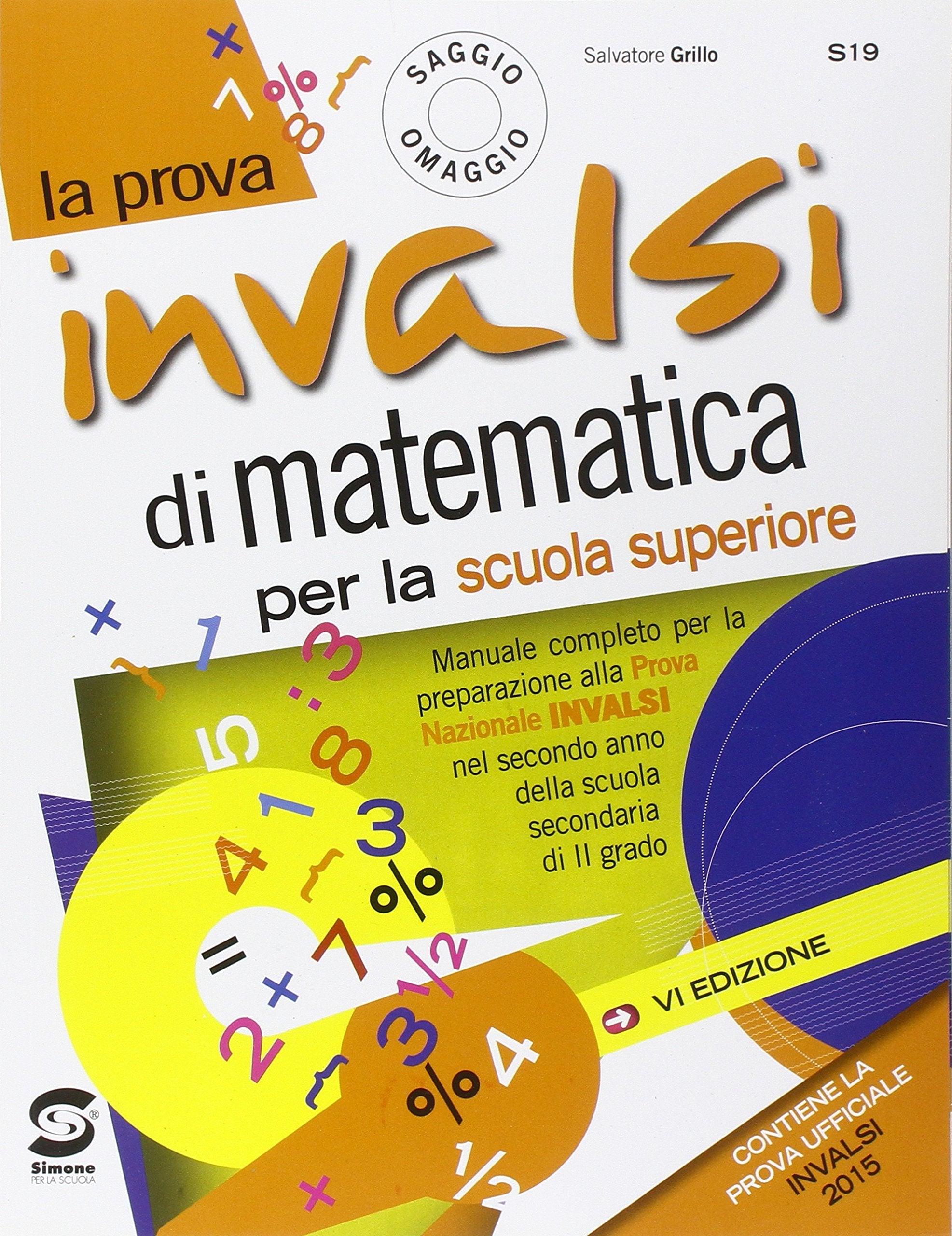La prova INVALSI di matematica. Manuale completo per la preparazione alla prova nazionale INVALSI. Per la 2ª classe delle Scuole superiori. Con e-book. Con espansione online book