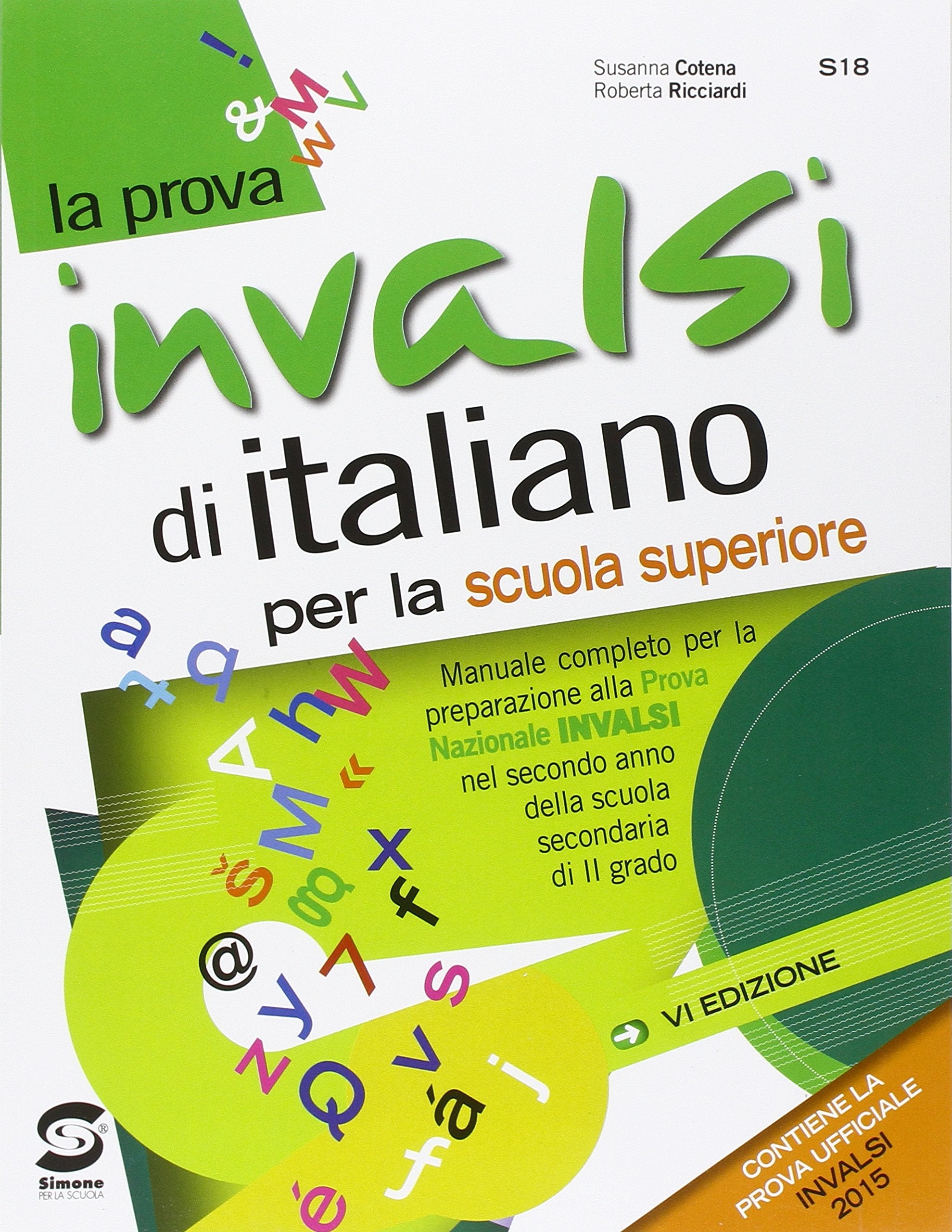 La prova INVALSI di italiano. Per le Scuole superiori. Con e-book. Con espansione online Professional & Reference Books