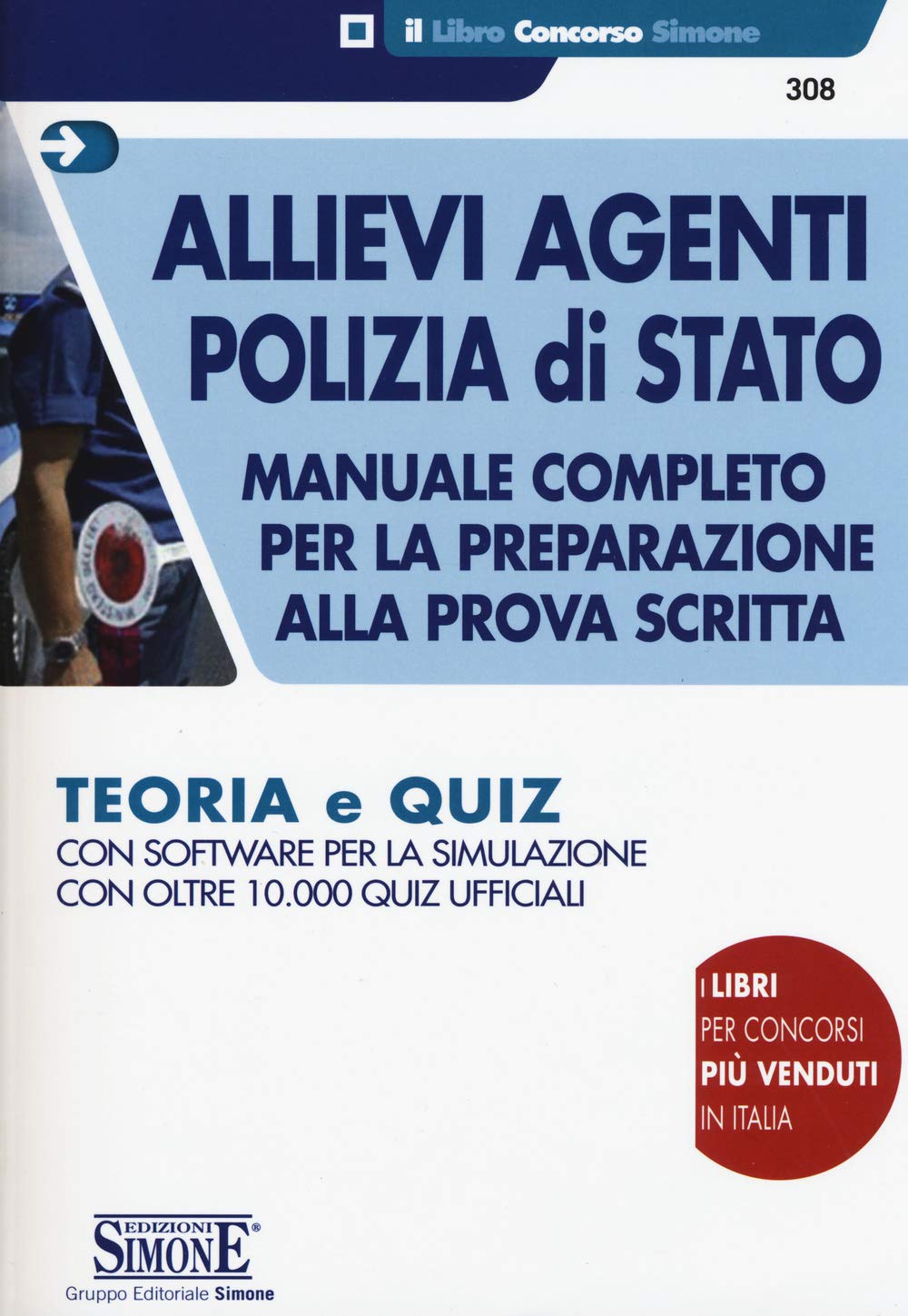 Allievi agenti Polizia di Stato. Manuale completo per la preparazione alla prova scritta. Teoria e quiz. Con software di simulazione book