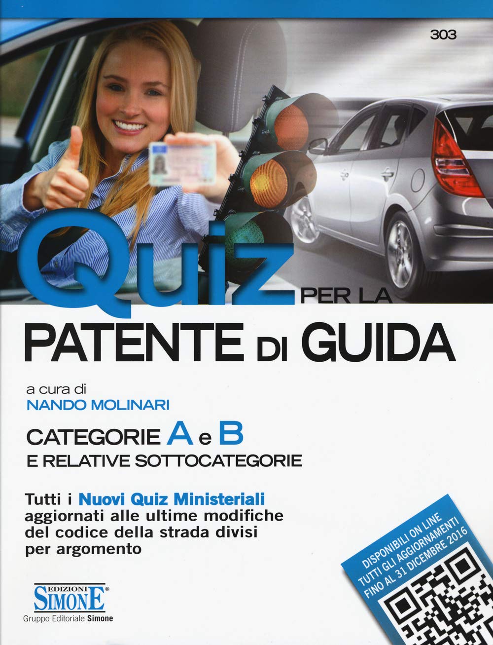 Quiz per la patente di guida. Categorie A e B e relative sottocategorie (Concorsi e abilitazioni) Leisure, Home & Garden