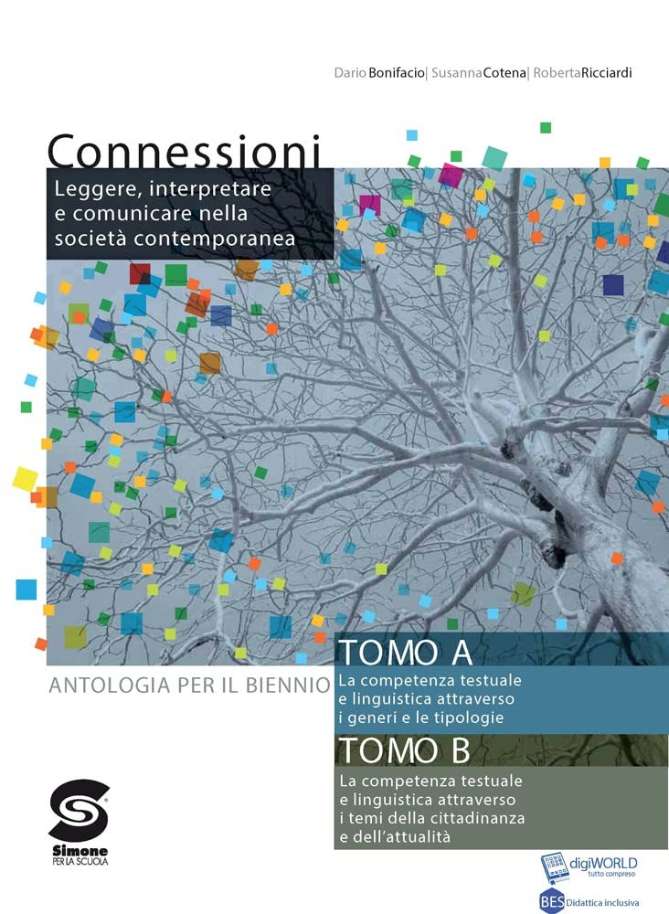 Connessioni. Antologia per il biennio. Per le Scuole superiori. Con e-book. Con espansione online Professional & Reference Books