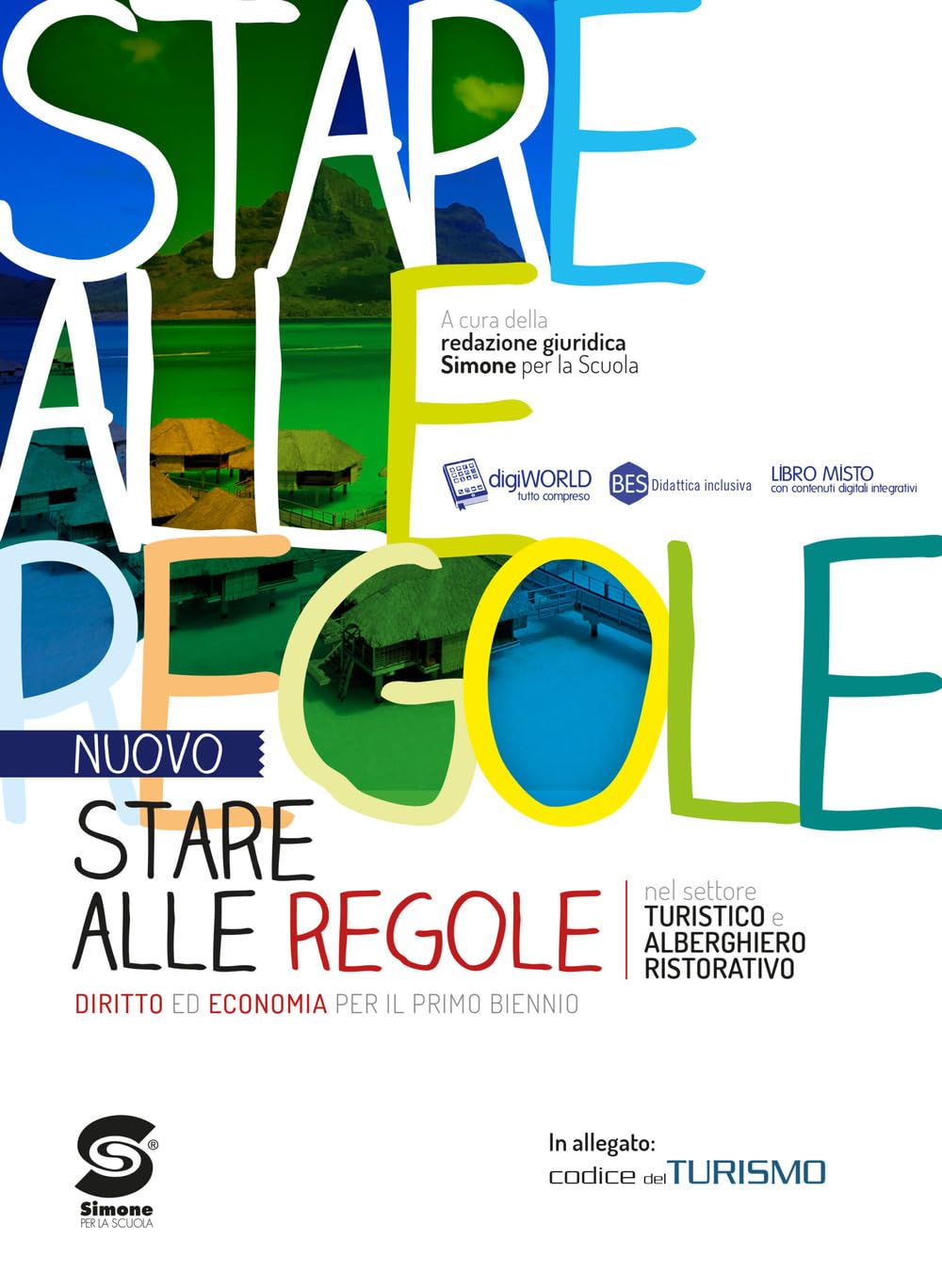 Il nuovo Stare alle regole nel settore turistico ed alberghiero-ristorativo. Con Coidice del turismo. Per le Scuole superiori. Con e-book. Con espansione online book