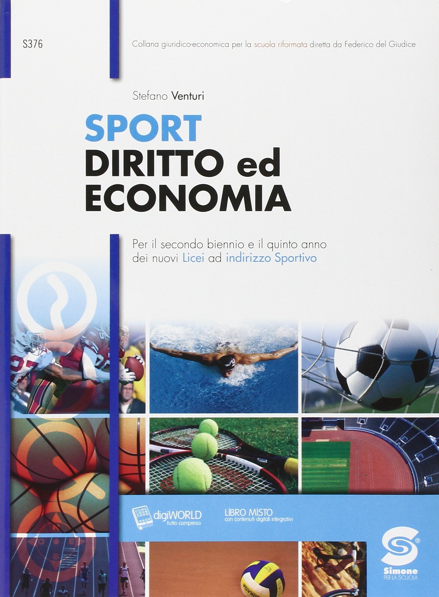 Sport diritto ed economia. Per i Licei sportivi. Con e-book. Con espansione online Professional & Reference Books