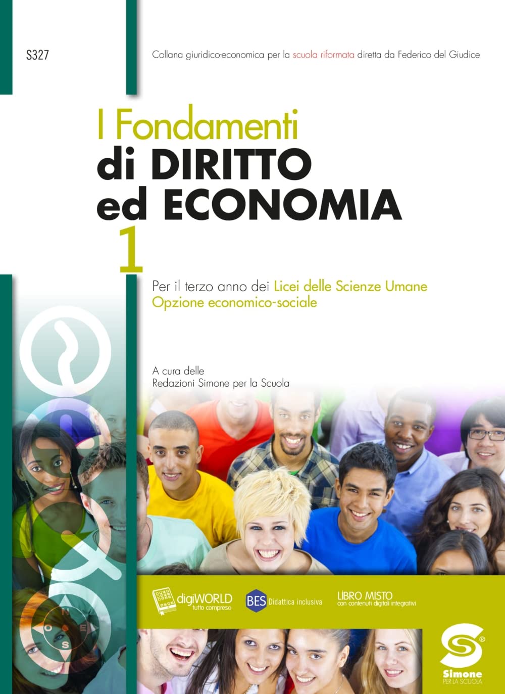 I fondamenti di diritto ed economia. Per il 3° anno dei nuovi Licei delle scienze umane, opzione economico-sociale. Con e-book. Con espansione online (Vol. 1) Non-fiction