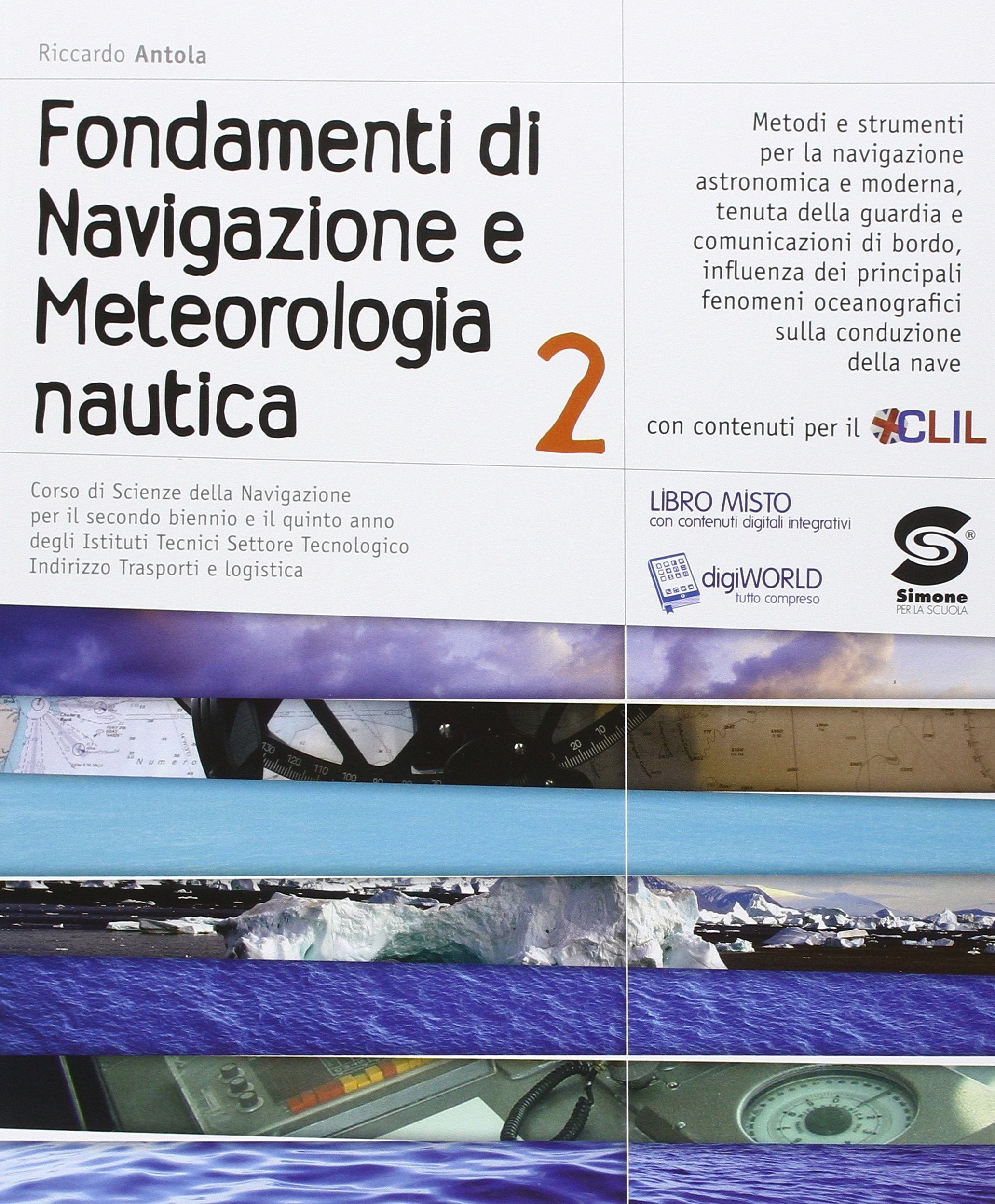 Fondamenti di navigazione e meteorologia nautica. Per gli Ist. tecnici. Con e-book. Con espansione online (Vol. 2) Study Guides