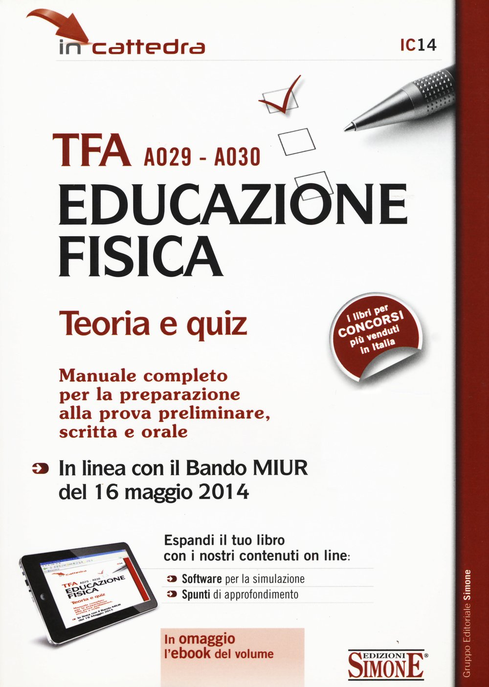 TFA A029-A030 educazione fisica. Teoria e quiz. Manuale completo per la preparazione alla prova preliminare, scritta e orale. Con software di simulazione book