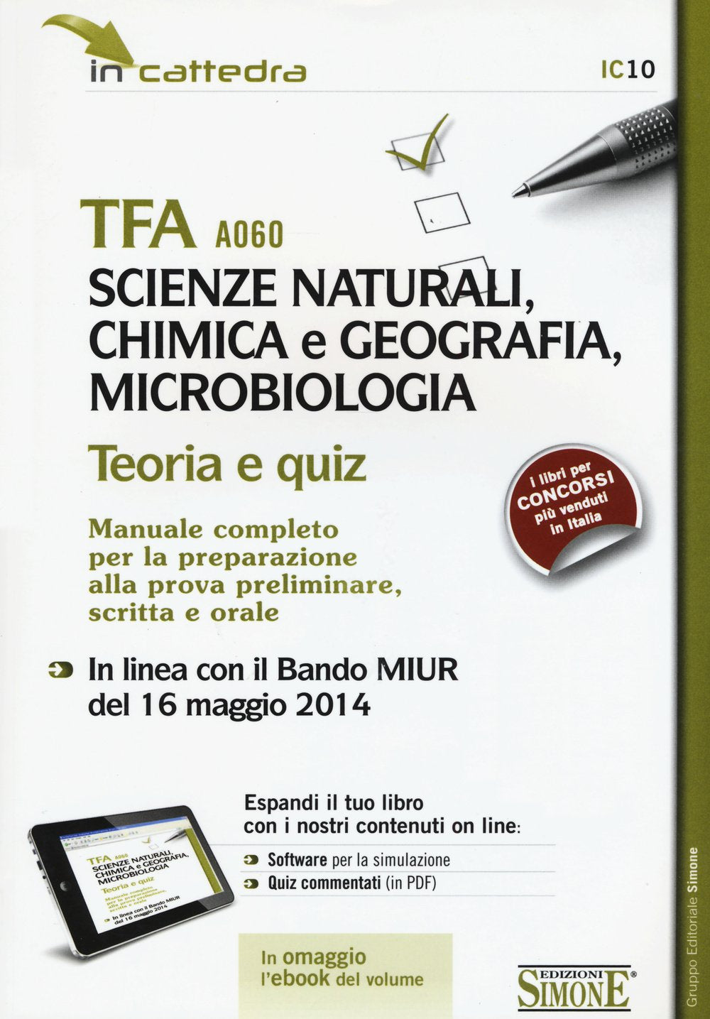 TFA A060 scienze naturali, chimica e geografia, microbiologia. Teoria e quiz. Manuale completo per la preparazione.. Con software di simulazione book
