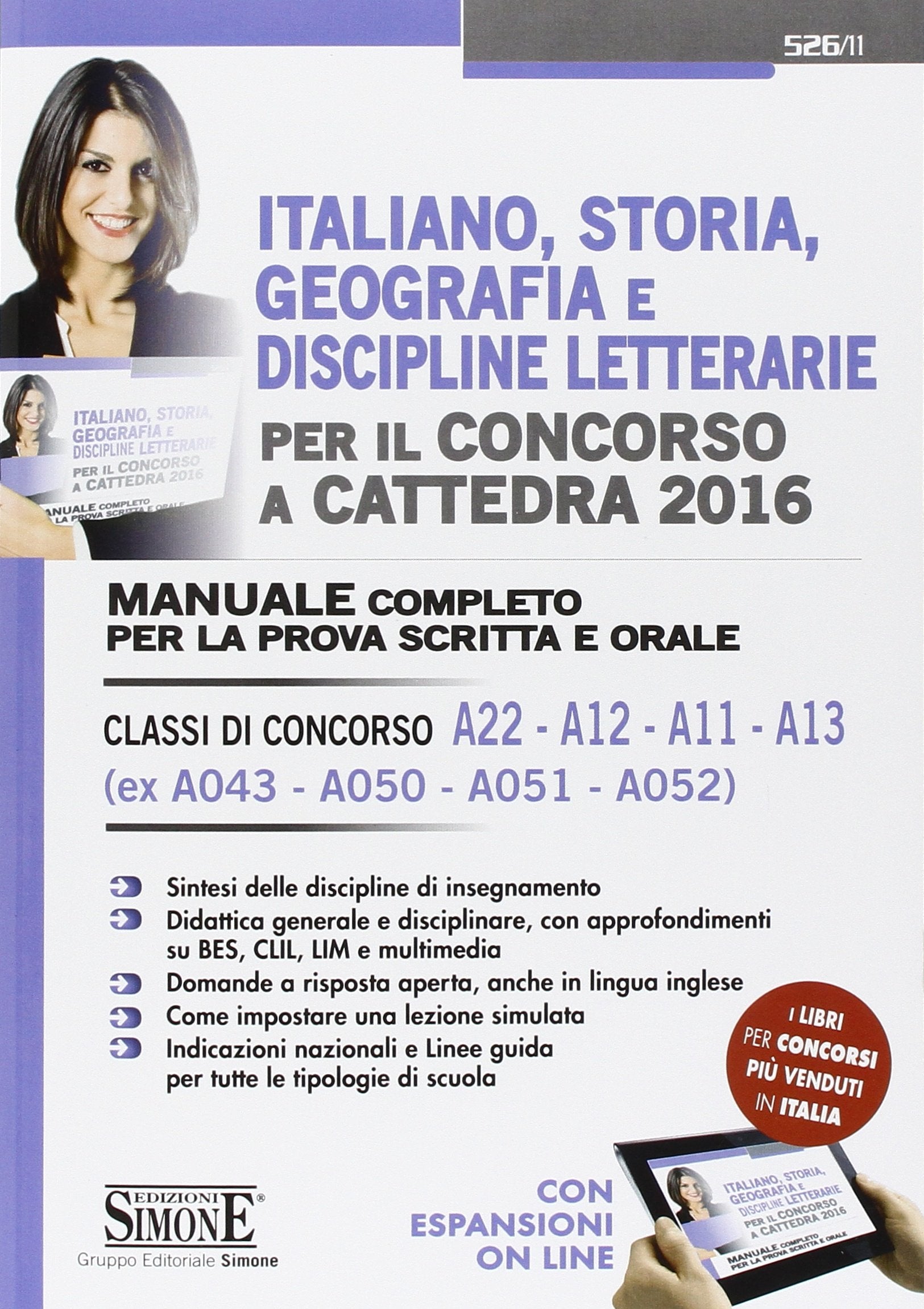 Italiano, storia, geografia e discipline letterarie per il concorso a cattedra. Classi di concorso A22, A12, A11, A13 (ex A043, A050, A051, A052). Manuale completo.. book