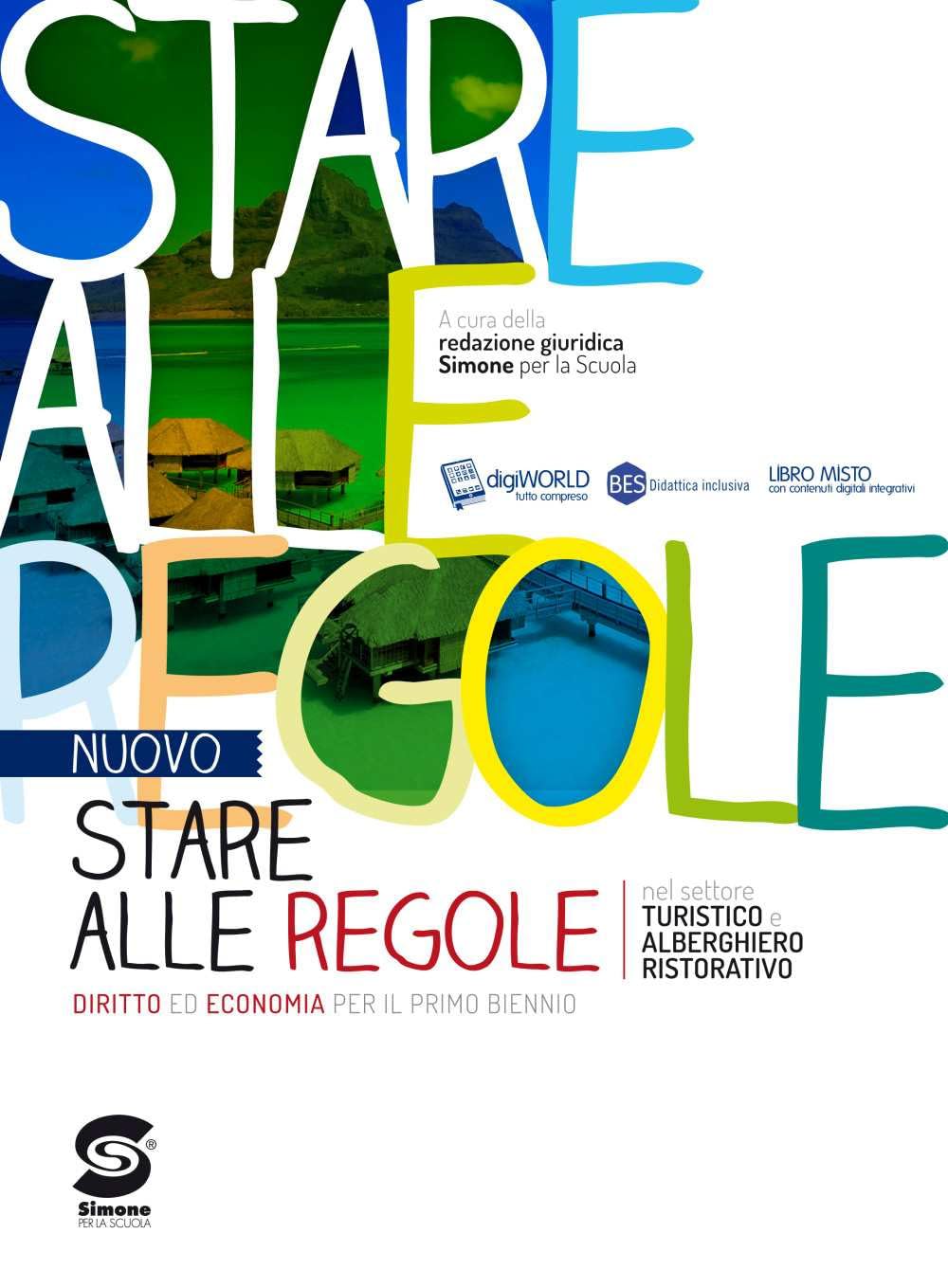 Il nuovo Stare alle regole nel settore turistico ed alberghiero-ristorativo. Senza Codice del turismo. Per le Scuole superiori. Con e-book. Con espansione online Professional & Reference Books