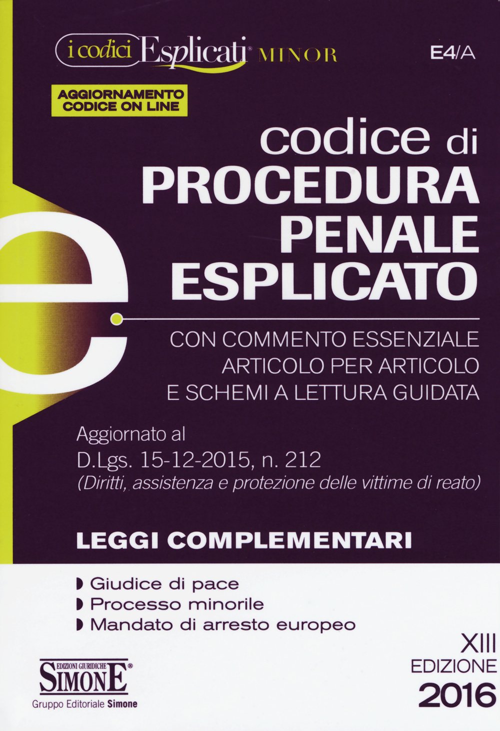 Codice di procedura penale esplicato. Ediz. minore. Con aggiornamento online book