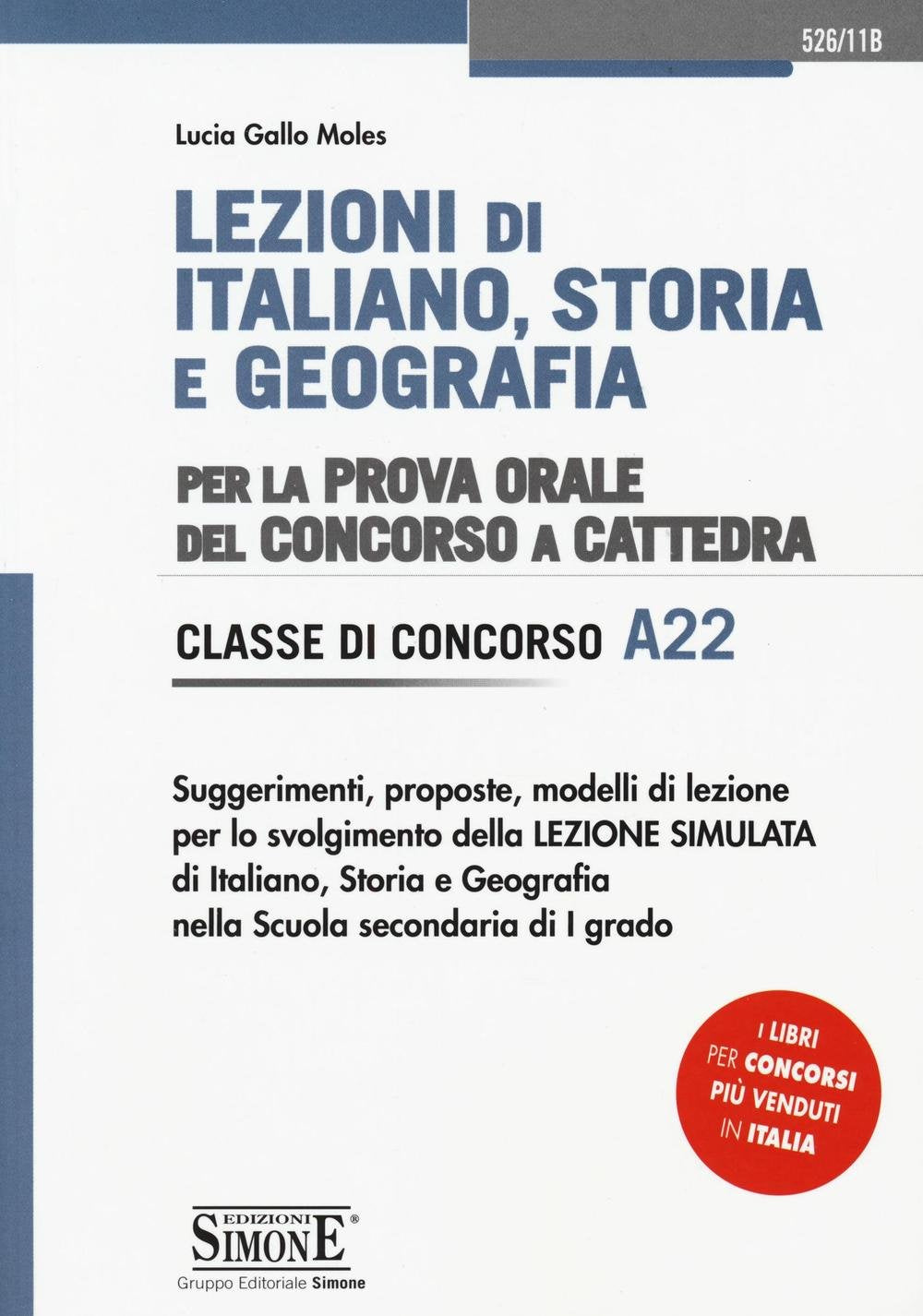Lezioni di italiano, storia e geografia. Per la prova orale del concorso a cattedra. Classe di concorso A22 book