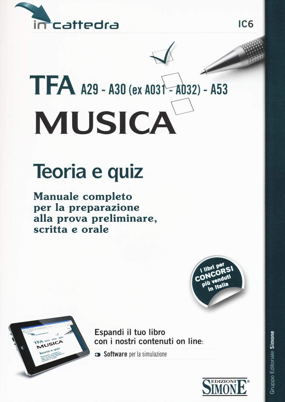TFA A29-A30 (ex A031-A032)-A53. Musica. Teoria e quiz. Manuale completo per la preparazione alla prova preliminare, scritta e orale. Con software di simulazione book