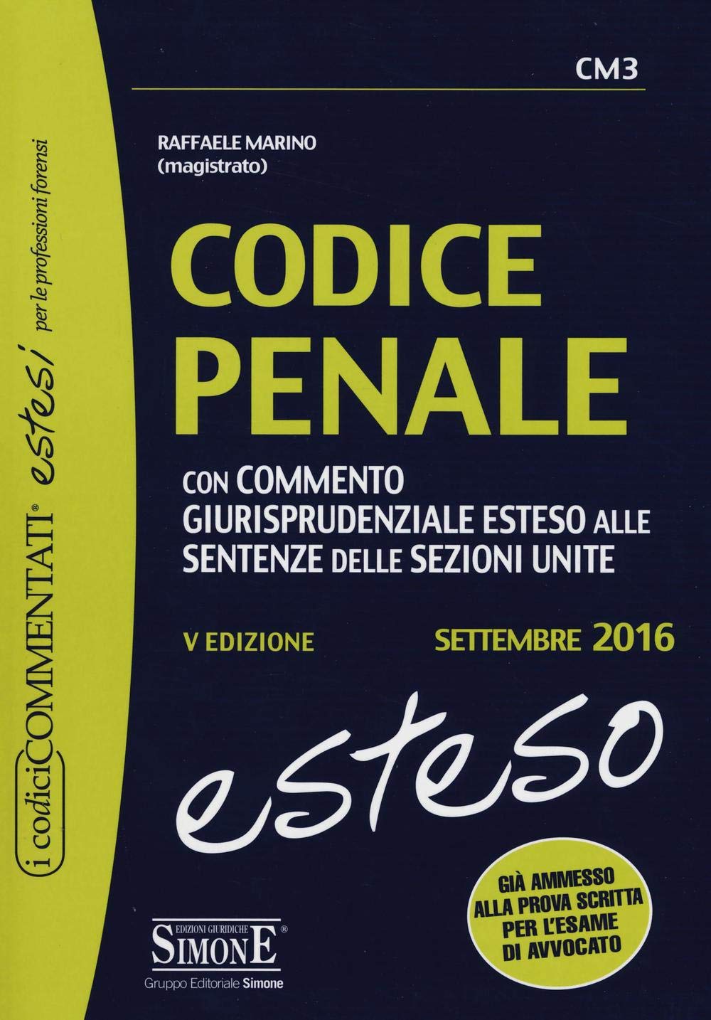 Codice penale. Con commento giurisprudenziale esteso alle sentenze delle sezioni unite book
