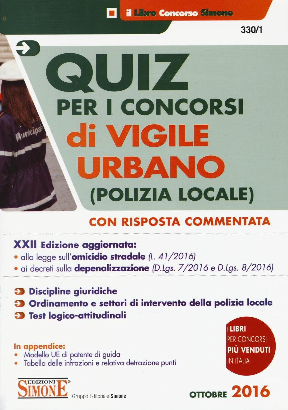 Quiz per i concorsi di vigile urbano (polizia locale). Con risposta commentata book