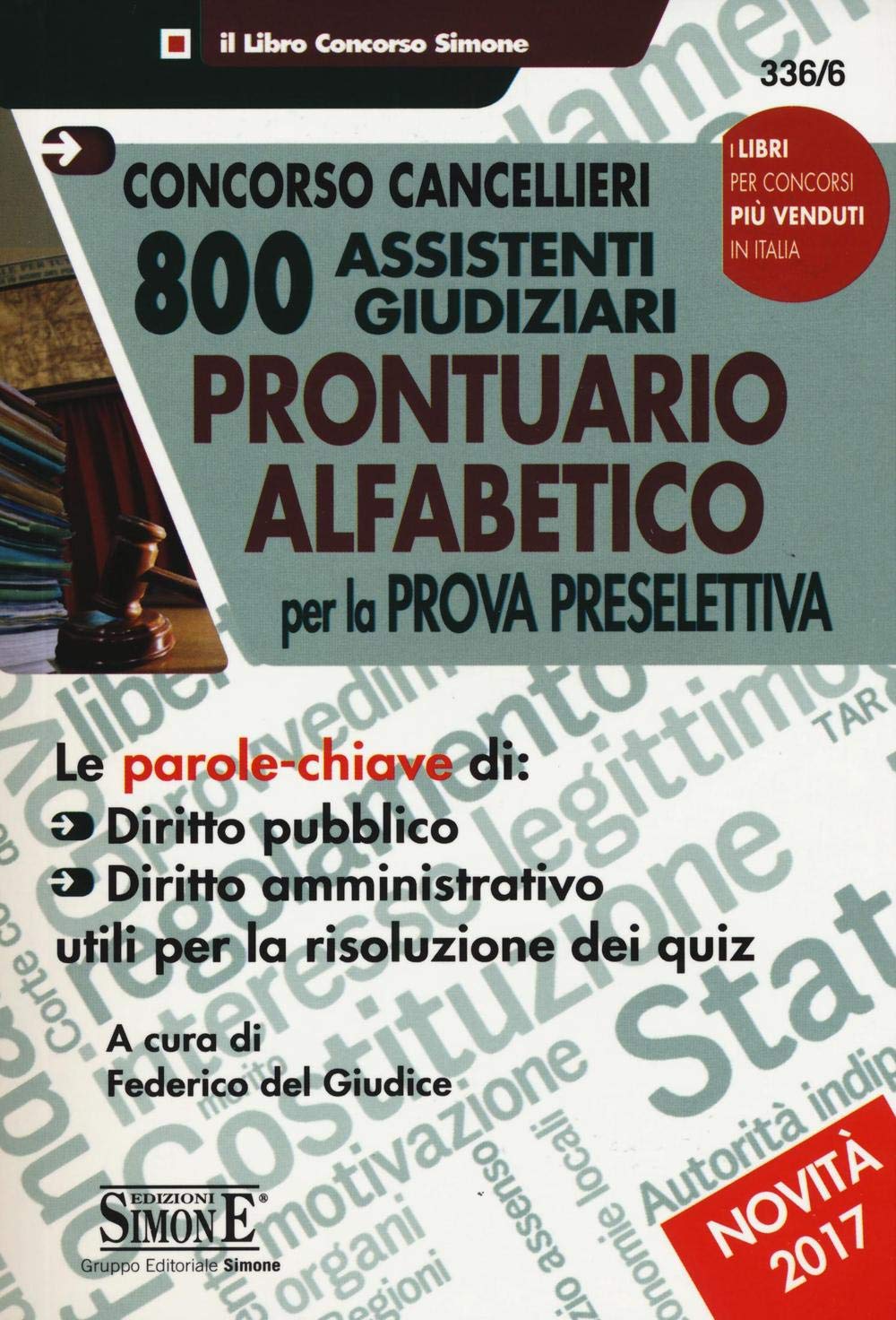 Concorso Cancellieri - 800 Assistenti Giudiziari Prontuario Alfabetico per la Prova Preselettiva. book