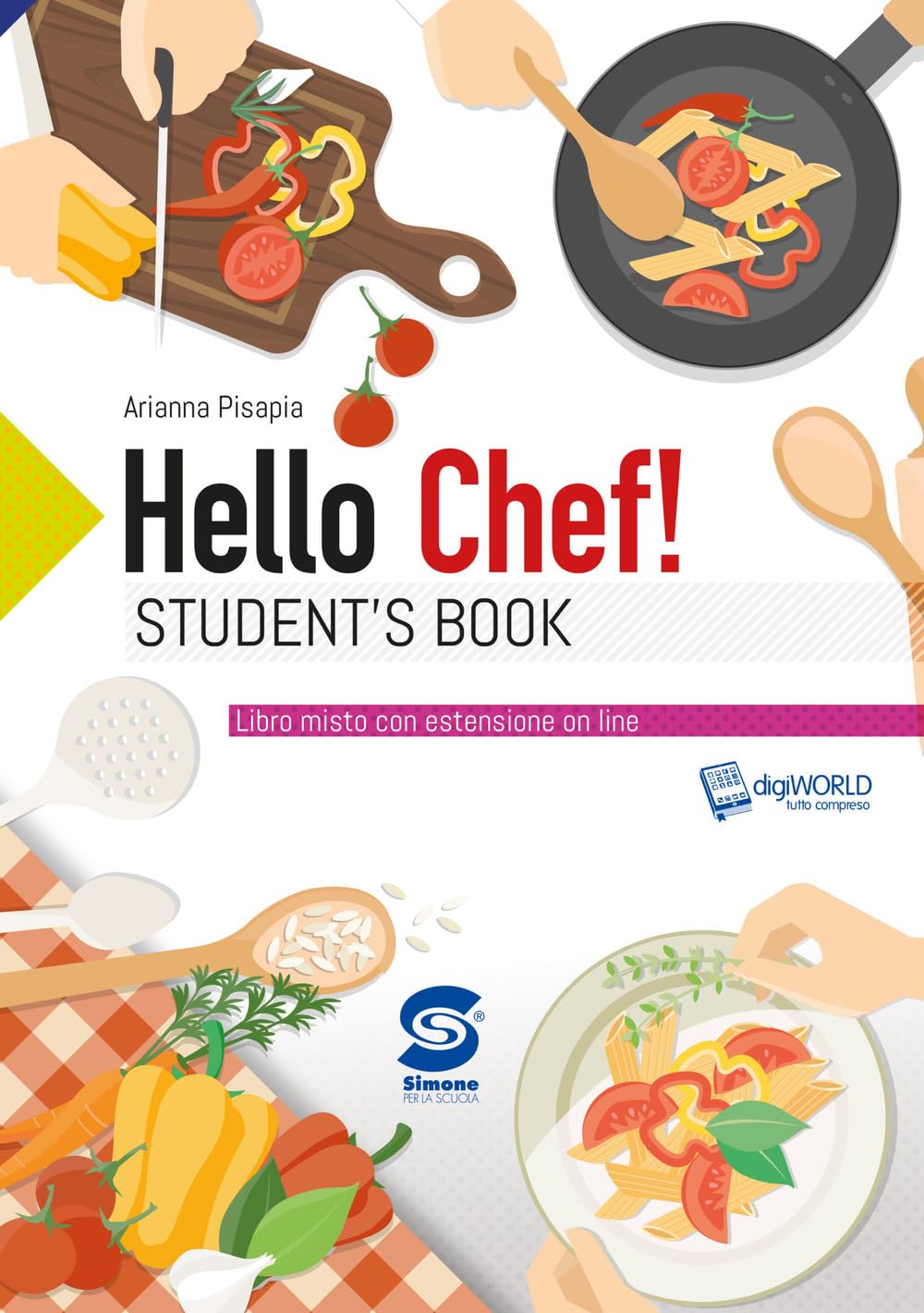 Hello chef. Per le Scuole superiori. Con e-book. Con espansione online book