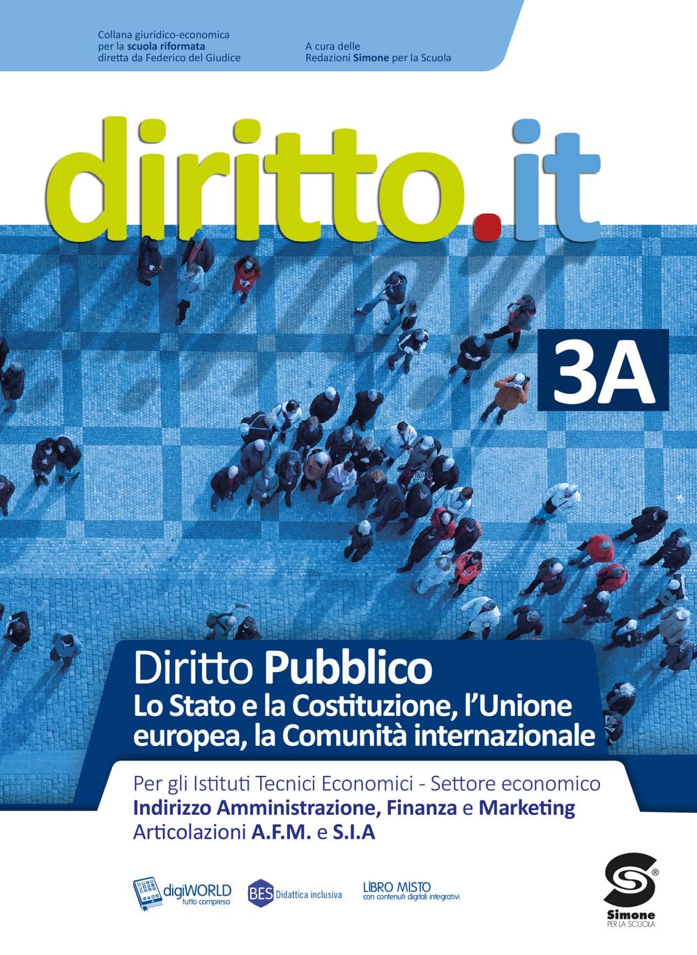 Diritto.it. Per le Scuole superiori. Con e-book. Con espansione online. Lo Stato e la costituzione, l'Unione europea, la comunità internazionale (Vol. 3/A) Professional & Reference Books