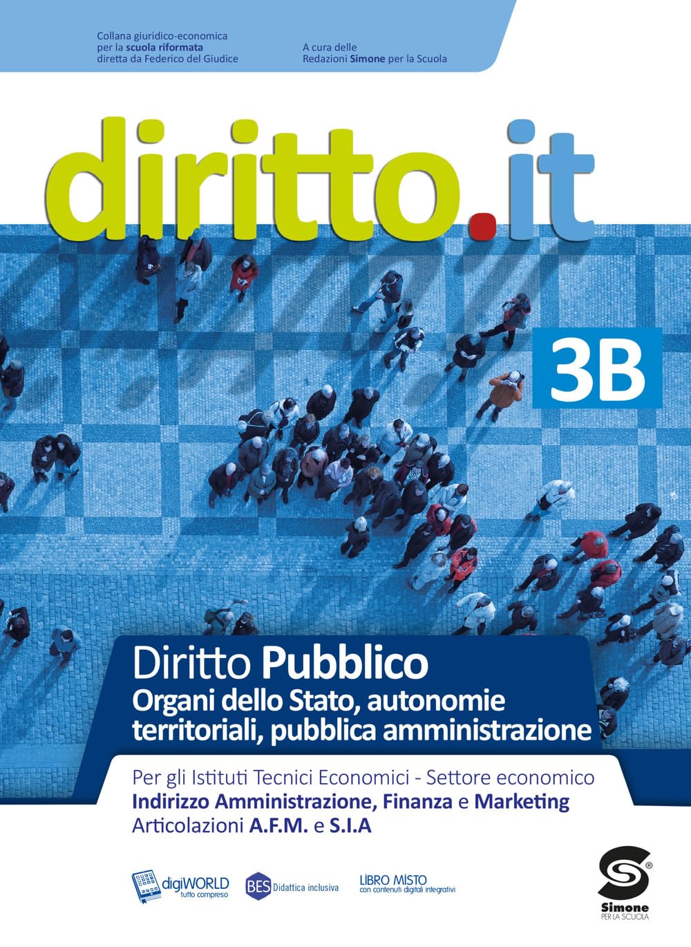 Diritto.it. Per le Scuole superiori. Con e-book. Con espansione online. Organi dello stato, autonomie territoriali, pubblica amministrazione (Vol. 3/B) book