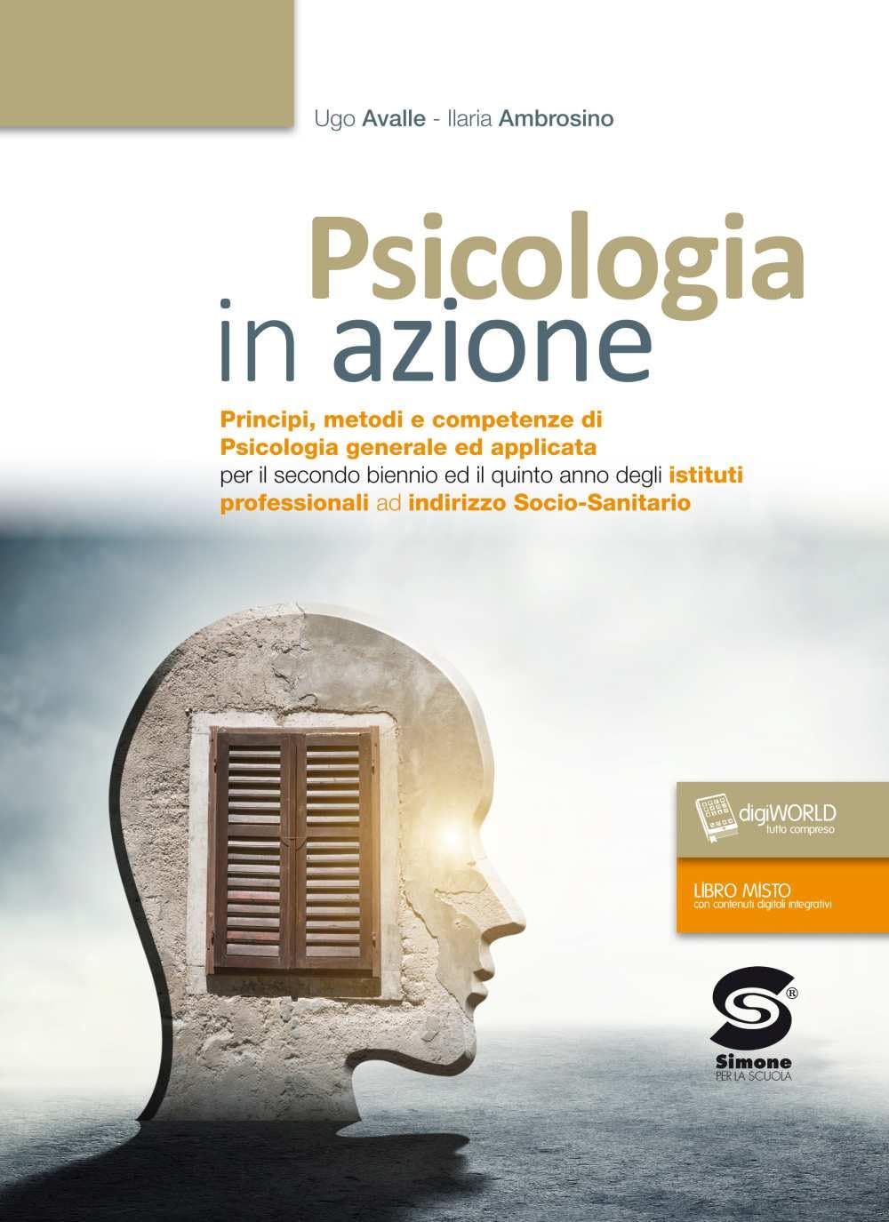 Psicologia in azione. Principi metodi e competenze di psicologia generale e applicata. Per gli Ist. professionali. Con e-book. Con espansione online Study Guides