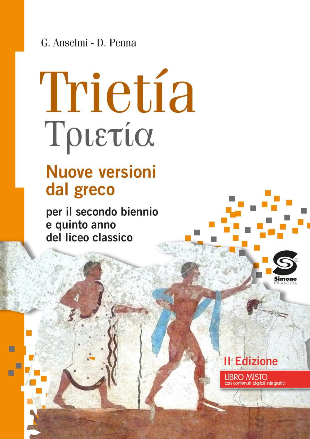 Trietia. Nuove versioni dal greco. Per il triennio del Liceo classico. Con e-book. Con espansione online Non-fiction