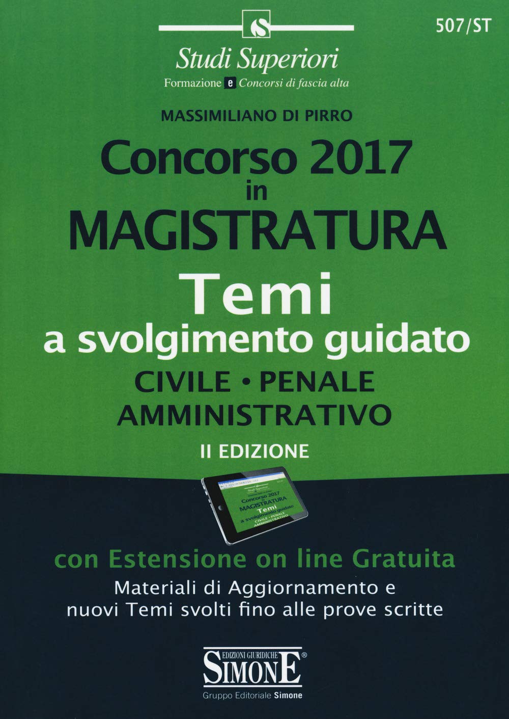Concorso 2017 in magistratura. Temi a svolgimento guidato. Civile, penale, amministrativo. Con espansione online book