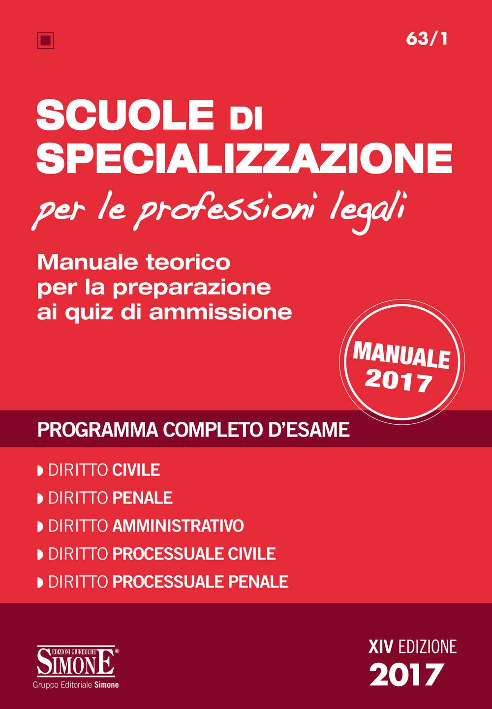 Scuole di specializzazione per le professioni legali. Manuale teorico per la preparazione ai quiz di ammissione. Programma completo d'esame book
