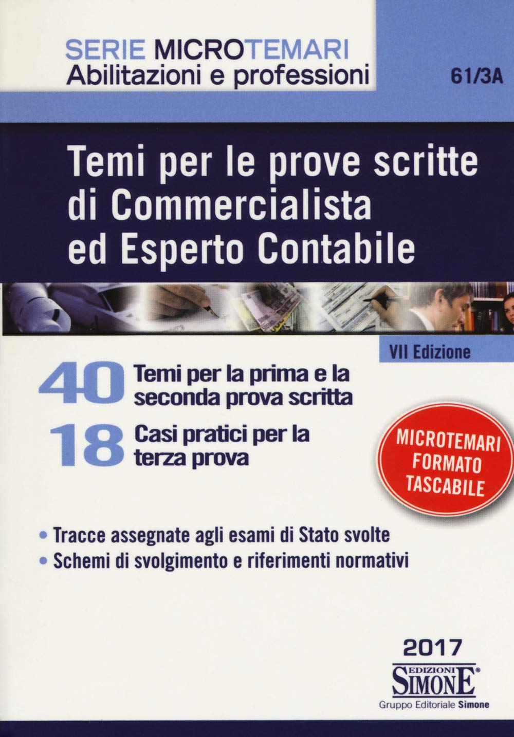 Temi per le prove scritte di commercialista ed esperto contabile. 40 temi per la prima e la seconda prova scritta. 18 casi pratici per la terza prova book