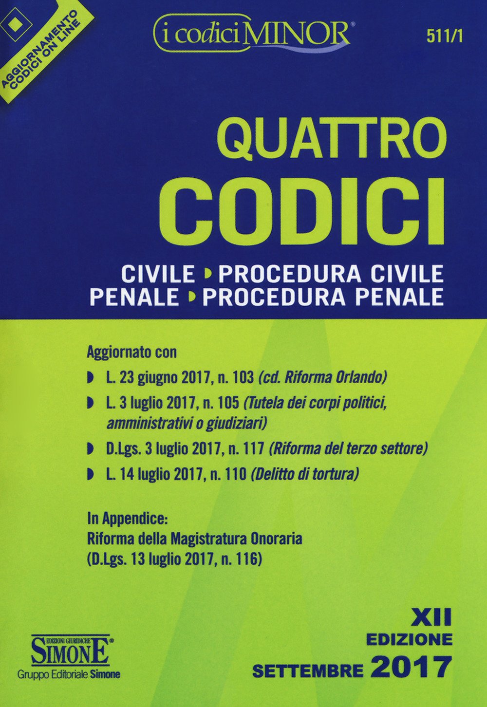 Quattro codici: Civile-Procedura civile-Penale-Procedura penale. Con aggiornamento online book