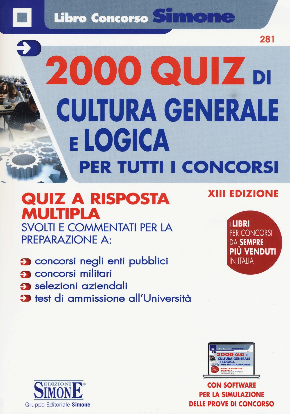 2000 quiz di cultura generale e logica per tutti concorsi. Quiz a risposta multipla. Con Espansione online (Concorsi e abilitazioni) Books
