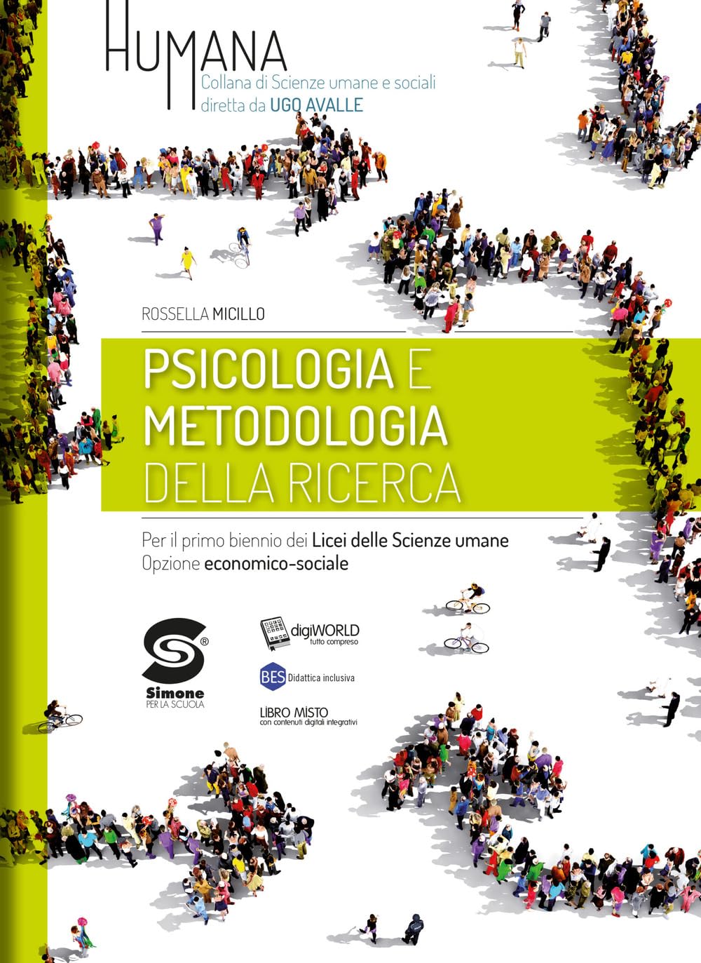 Humana. Psicologia e metodologia della ricerca. Per il primo biennio Licei delle scienze umane opzione economico-sociale. Con ebook. Con espansione online book