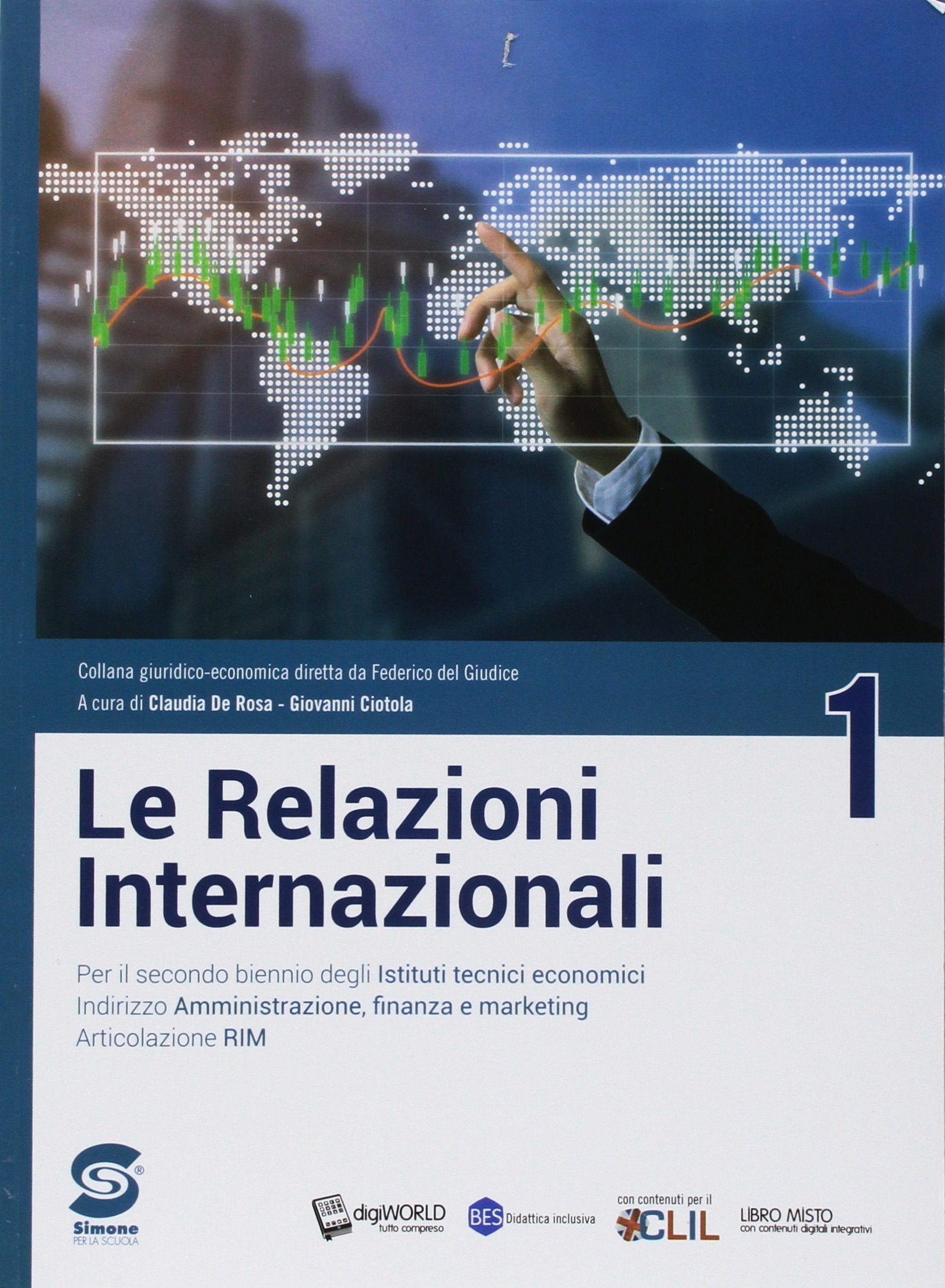 Nuovo Le relazioni internazionali. Per il secondo biennio degli Ist. tecnici relazioni internazionali per il marketing. Con ebook. Con espansione online (Vol. 1) book