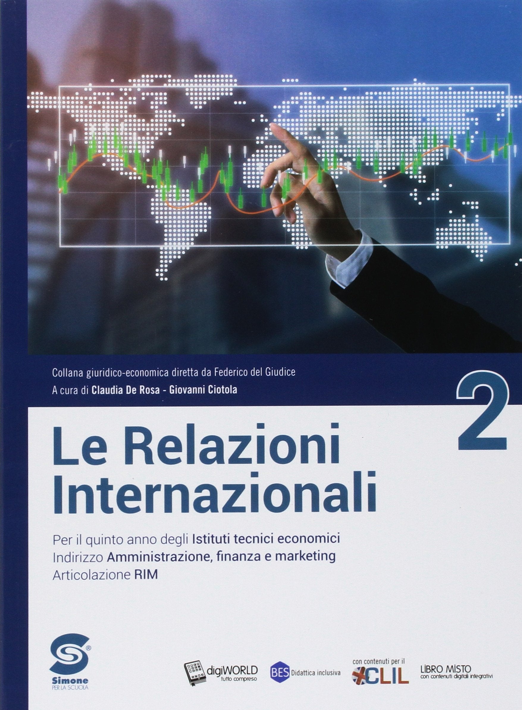Nuovo Le relazioni internazionali. Per il quinto anno degli Ist. tecnici relazioni internazionali per il marketing. Con ebook. Con espansione online (Vol. 2) Non-fiction