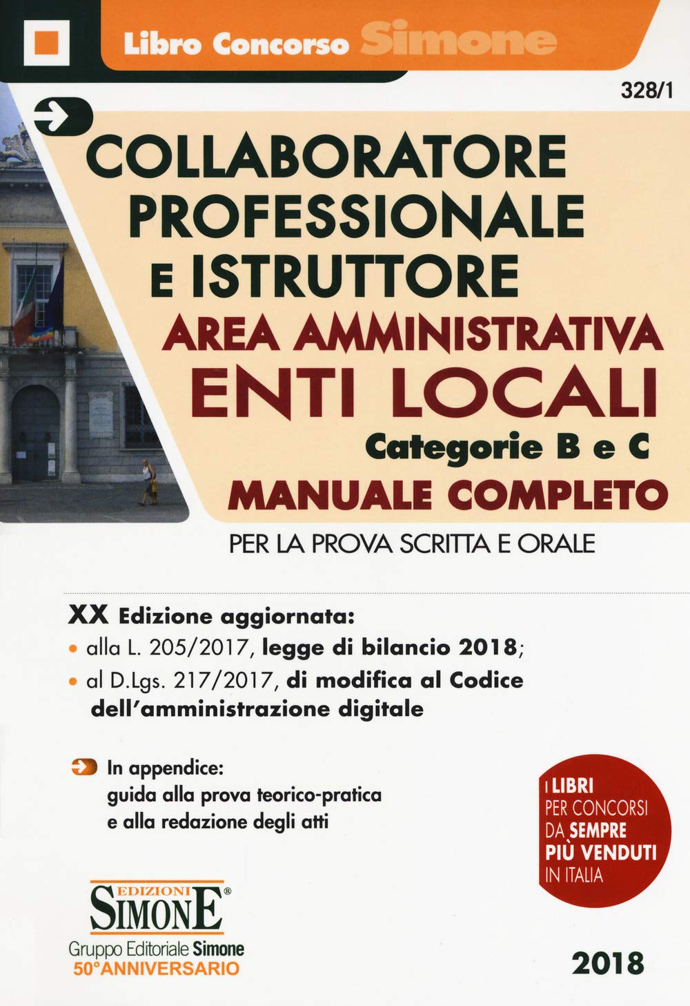 Collaboratore professionale e istruttore. Area amministrativa. Enti locali. Categorie B e C. Manuale completo per la prova scritta e orale book