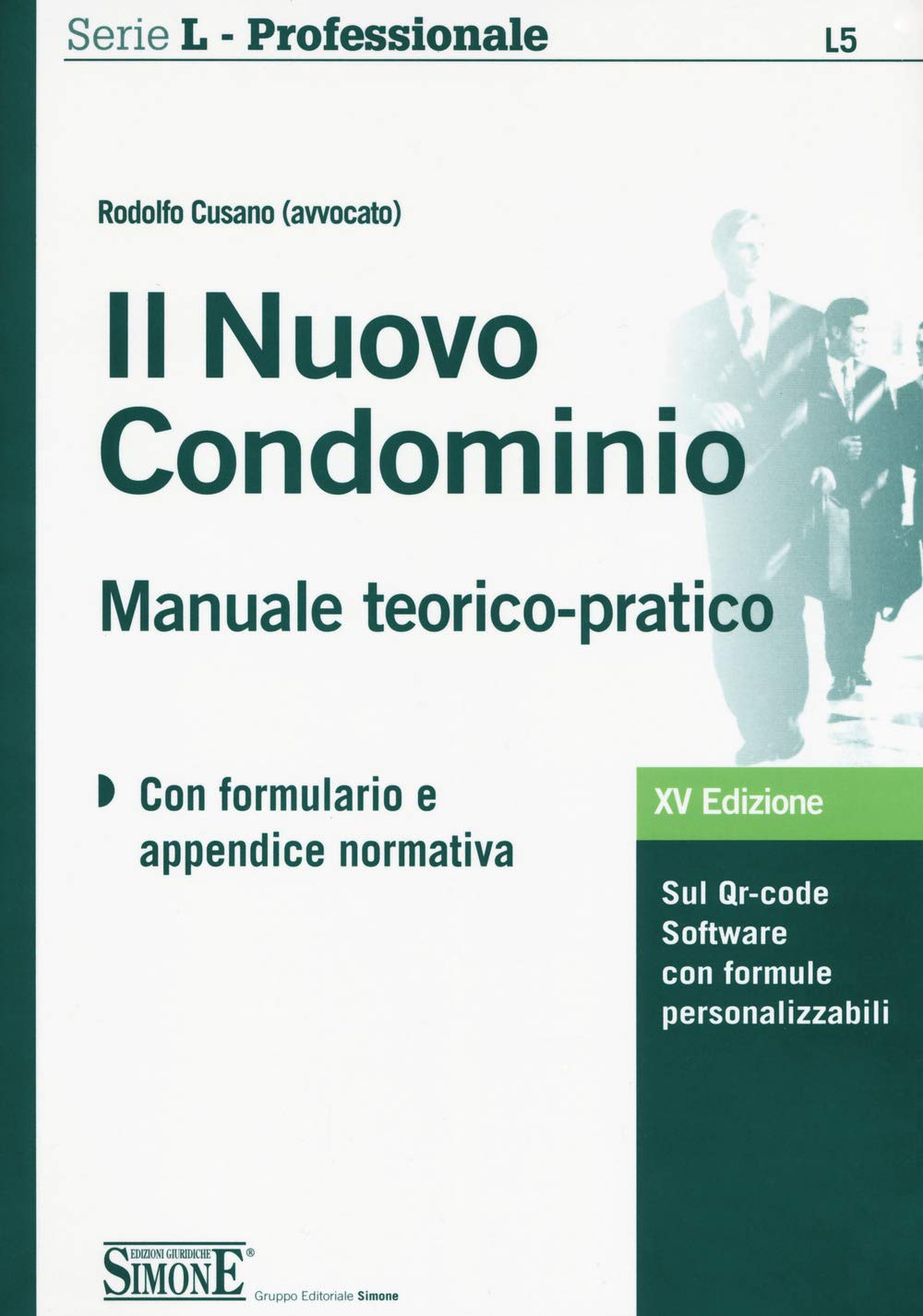 Il nuovo condominio. Manuale teorico-pratico. Con Contenuto digitale per download e accesso online (Serie L. Professionale) Law