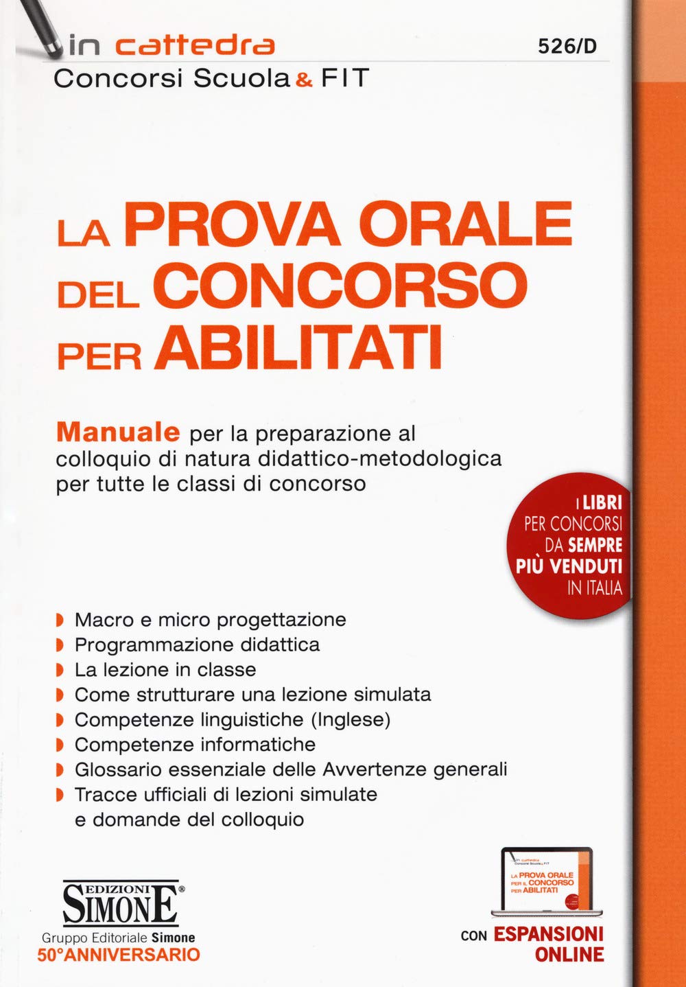 LA PROVA ORALE DEL CONCORSO PER ABILITATI - Manuale per la preparazione al colloquio di natura didattico-metodologica (In cattedra) Education & Training